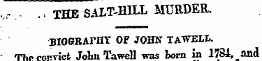 ,r .THE SALT-HILL MURDER. BIOGRAPHY OF J...