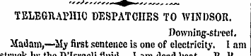 TELEGRAPHIC DESPATCHES TO WINDSOR. Downi...