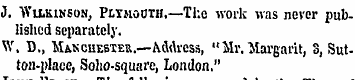 J. Wilkinson, Pltmocth.—The work was nev...