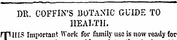 DR. COFFIN'S BOTANIC GUIDE TO HEALTH. TH...