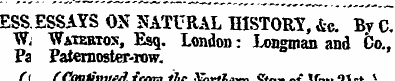 ESS ESSAYS m NATURAL HISTORY, &c. Bv C. ...