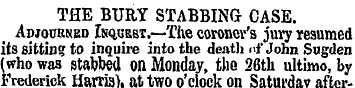 THE BURY STABBING CASE. Adjourned Inques...