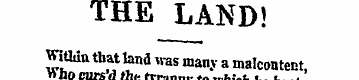 THE LAND! -ntlda that land was many a ma...