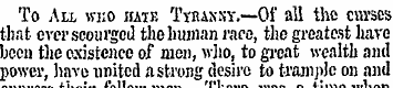 To All who hate Tyranny.—Of all the curs...