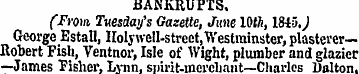 ^BANKRUPTS, (From Tuesday's Gazette, Jun...