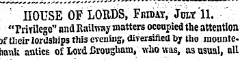 ' ' HOUSE OF LORDS, Friday, Jolt ' 11. '...