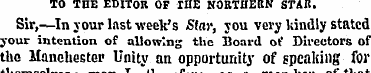 TO THE EDITOB OF THE NORTHERN STAR. Sir,...
