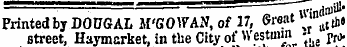 Printed by DOUGAL M'GO IFAN, of V, Graat **£ & street, Haymarket, in the City of Westmin - fn&gt; Parisa