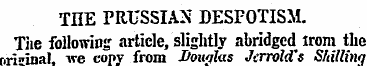 THE PRUSSIAN DESPOTISM. Tiie following a...