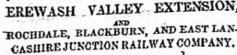 EREWASH VALLEY EXTExNSION iSB "HOCHDALE, BLACKBURN, AND EAST LAN-&lt;J ASWRE JUNCTION RAILWAY COMPANY. l r '