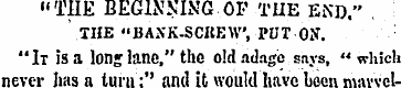 "THE BEGINNING.OF THE END." THE "BANK-SC...