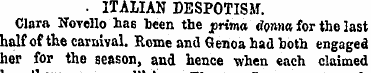 . ITALIAN DESPOTISM. Clara Novello has B...