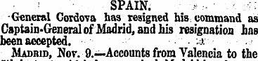SPAIN. . * .- • -General Cordova has res...