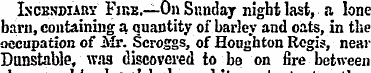 Ixcendiauy Fire.—-On Sunday night last, ...