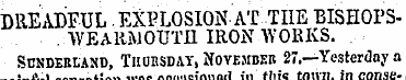 DREADFUL. EXPLOSION AT THE BISHOPSWEAR-M...