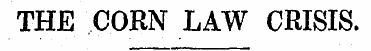 THE CORN LAW CRISIS.