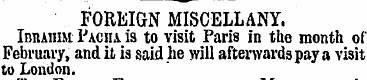 FOREIGN MISCELLANY. Ibrahim Pacha is to ...