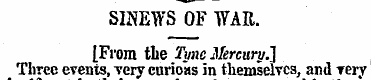 SINEWS OF WAR. [From the Tunc Mercury.] ...