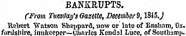 BANKRUPTS. {From Tuesday's Gazette, Dece...