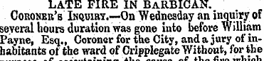 LATE FIRE IN BARBICAN. Coroner's Inquiry...