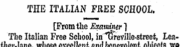 THE ITALIAN FREE SCHOOL. [From the Exami...