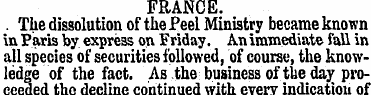 FRANCE.. The dissolution of the Peel Min...