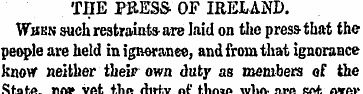 THE PRESS OF IRELAND. When such restrain...