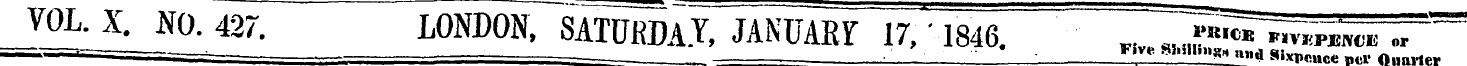 VOL.X. NO. 427. LONDON, SATDRDAX JANUARY...