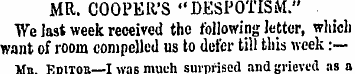MR. COOPER'S "DESPOTISM." We last week r...