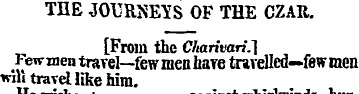THE JOURNEYS OF THE CZAR. [From the Char...