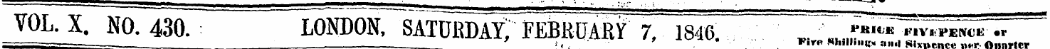 VOL. X. NO. 430. LONDON, SATURDAYS FEBtU...
