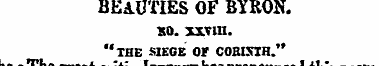 BEAUTIES OF BYRON. HO. XXV1H. "the siege...