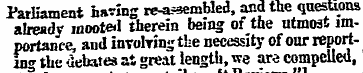 Parliament having re-asaembled, and the ...