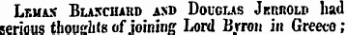 Lbuax Buscharo and Douglas Jkrrold had serious thoudits of joining Lord Byron in Greece;
