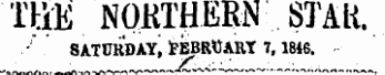 THE NQKTHKEN STAR. SATURDAY, FEBRUARY 7,1846 .