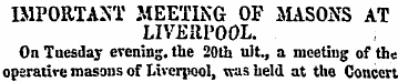 IMPORTANT MEETING OF MASONS AT LIVERPOOL...