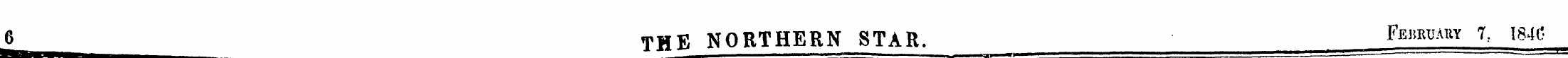 6 THE NORTHERN STAR. February 7, 1846 |