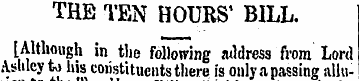 THE TEN HOURS' BILL. [Although in the fo...