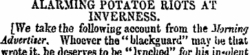 ALARMING POTATOE RIOTS AT INVERNESS. [We...