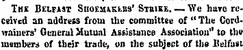 Tus Belfast Shoemakers' Strike. — We har...