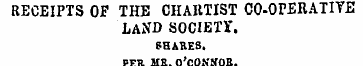 RECEIPTS OF THE CHARTIST C0-OPERATIYE LA...