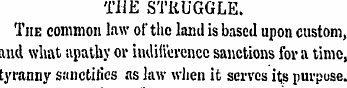 THE STRUGGLE. The common law of the land...