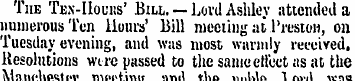 Ihe Ten-Hours' Bill. — Lord Ashley atten...