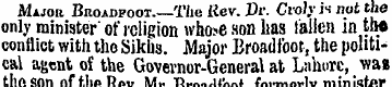 Major Buoadpoot.—The tfev. Dr. GroJy is ...
