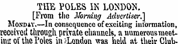 TIIE POLES IK LONDON. [From the Morning ...