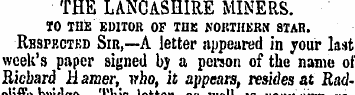 THE LANCASHIRE MINERS. 10 THE EDITOR OP ...