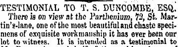 TESTIMONIAL TO T. S. DUNCOMBE, ESOj Ther...