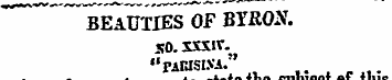 ~ BEAUTIES OF BYRON. so. SXXIV. ^ "fakis...