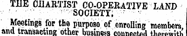 THE CHARTIST CO-OPERATIVE LAND SOCIETY. ...