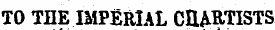 TO THE IMPERIAL CHARTISTS